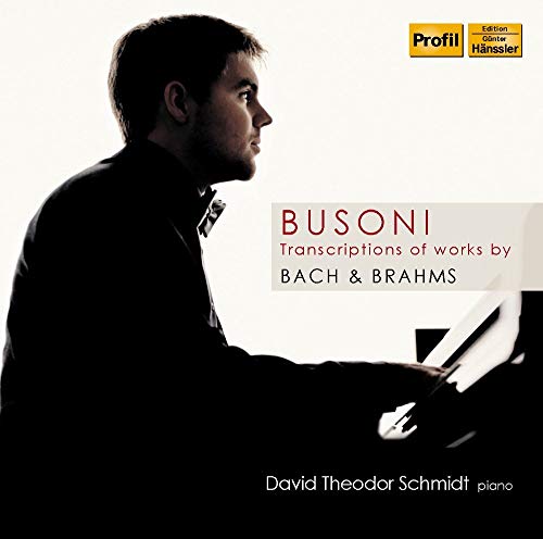 Busoni: Transcriptions of works by Bach & Brahms