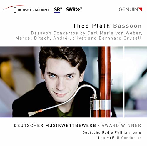 Theo Plath Bassoon: Bassoon Concertos by Carl Maria von Webe