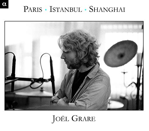Grare: Paris - Istanbul - Shanghai