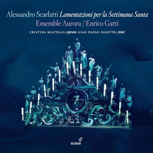 Scarlatti: Lamentazioni per la Settimana Santa