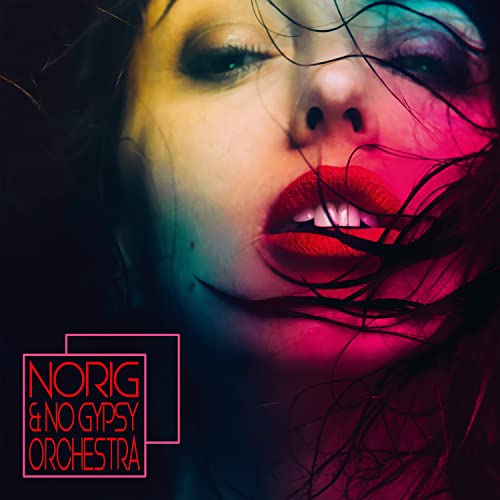 NORIG & NO GYPSY ORCHESTRA