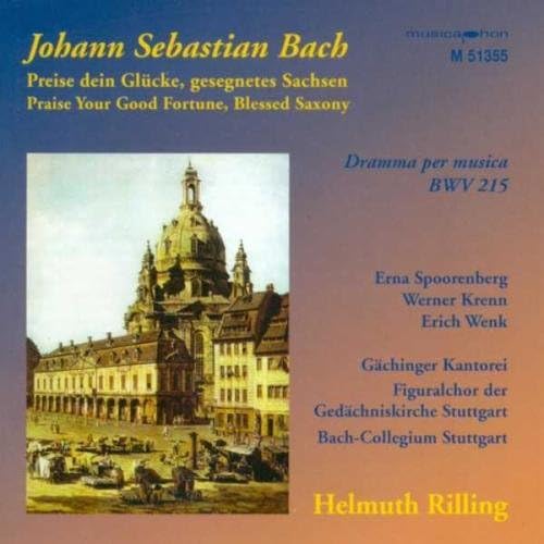Bach, J.S.: Preise Dein Glucke, Gesegnetes Sachsen / Sinfoni