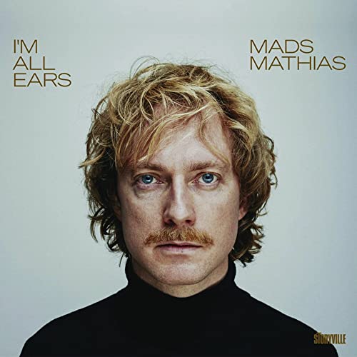 Mathias: I'M All Ears  Mads Mathias