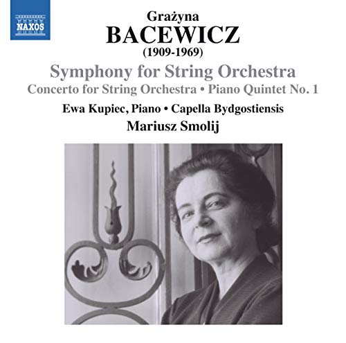 Bacewicz: Symphony for String Orchestra, Concerto for String