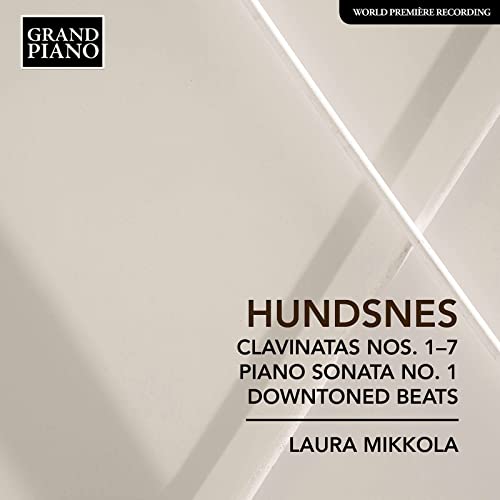 Hundsnes: Clavinatas Nos. 1-7 - Piano Sonata No. 1 - Downton