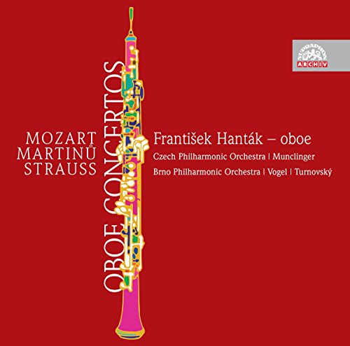 Mozart, Martinù & Strauss: Oboe Concertos