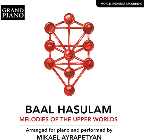 Baal HaSulam: Melodies of the Upper Worlds