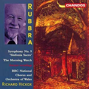 RUBBRA: Symphony No. 9, "Sinfonia Sacra" / The Morning Watch