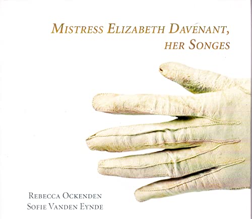 Mistress Elizabeth Davenant: Her Songs