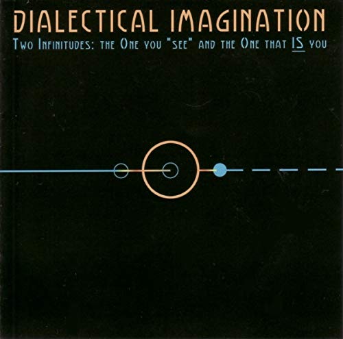 TWO INFINITUDES: ONE YOU SEE &