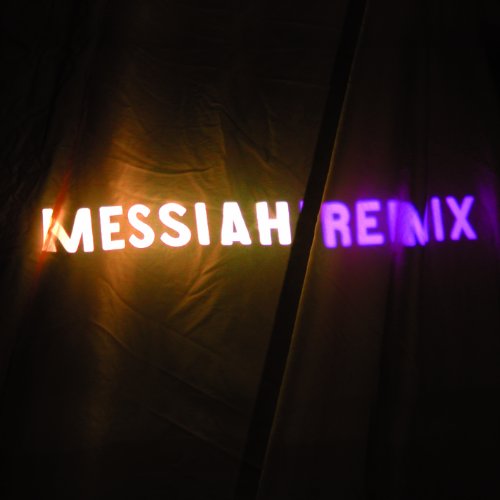MESSIAH REMIX