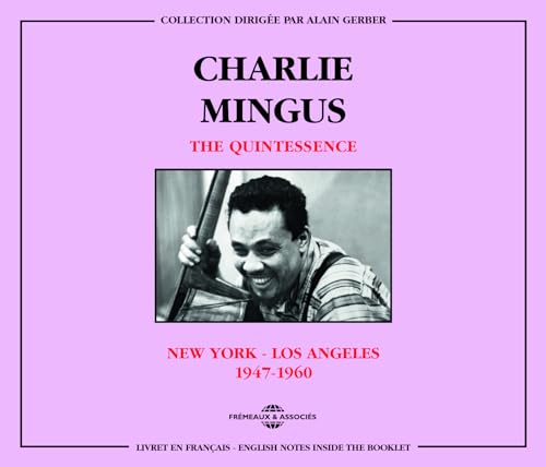 QUINTESSENCE: C. MINGUS 1947-6