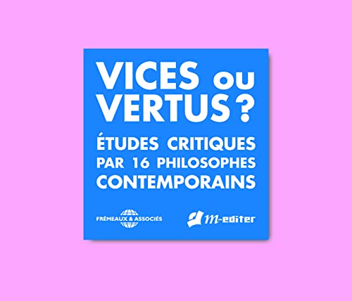 VICES OU VERTUS