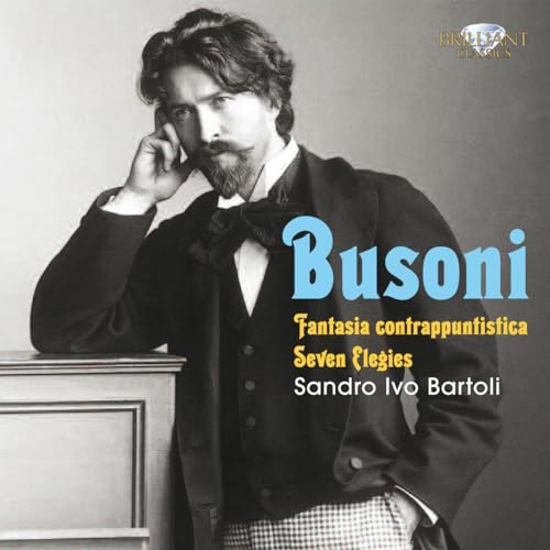 Busoni: Fantasia contrappuntistica - 7 Élégies