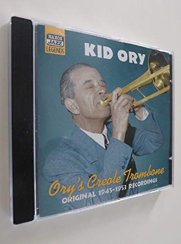 ORY, Kid: Ory's Creole Trombone (1945-1953)