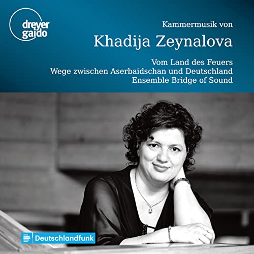 Khadija Zeynalova: Bilder vom Land des Feuers