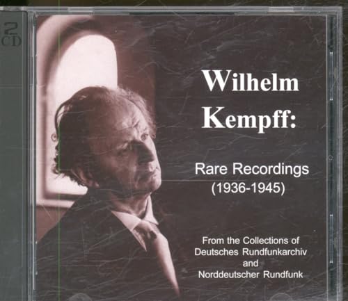 Kempff: Rare Recordings (1936-1945)