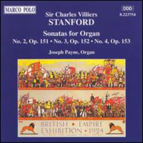 STANFORD: Sonatas for Organ, Opp. 151-153