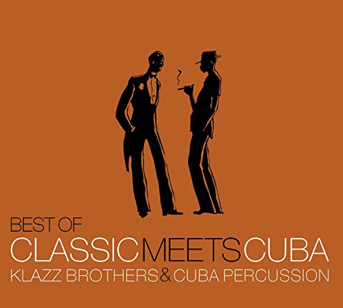 BEST OF: CLASSICS MEETS CUBA