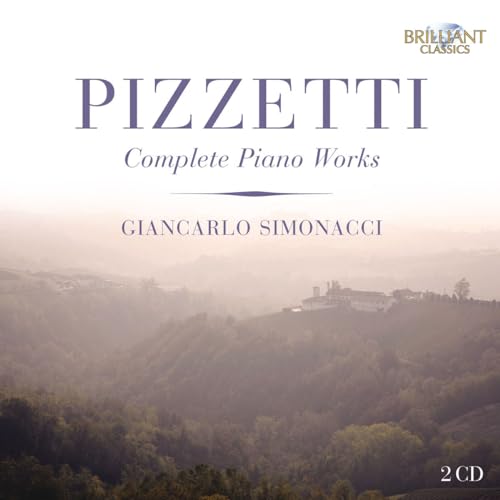 Pizzetti: Complete Piano Works