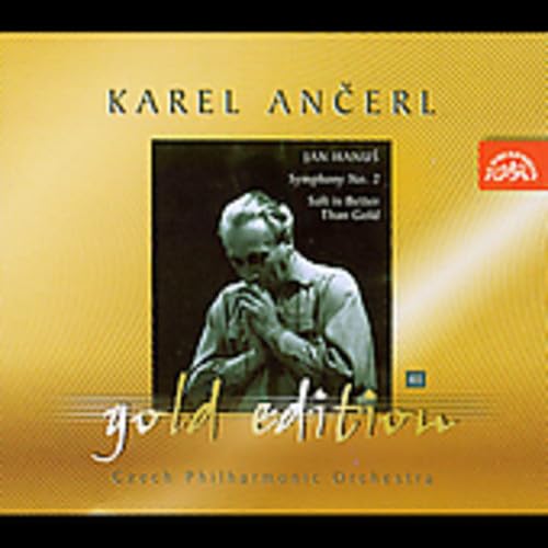 Ancerl Gold Edition 41: Hanuš: Salt Is Better Than Gold, Sym