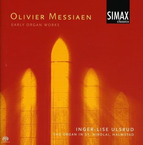 Messiaen, O.: Organ Works (Early)  - L'Ascension / Diptyque
