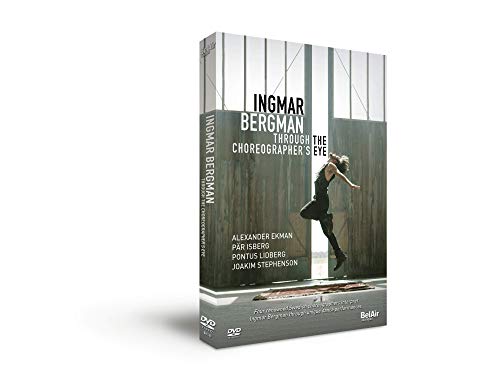 Ingmar Bergman - Through the Choreographer's Eye