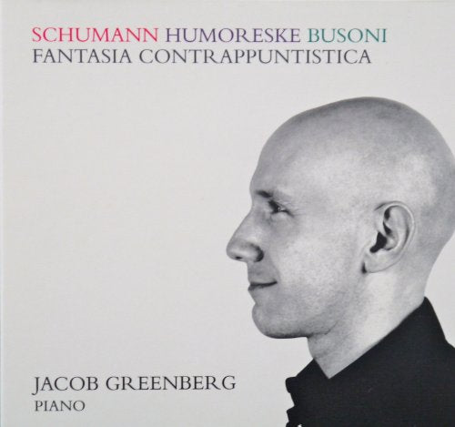 Schumann: Humoreske - Busoni: Fantasia contrappuntistica