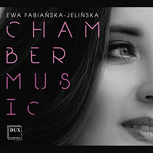 Fabianska-Jelinska: Chamber Music