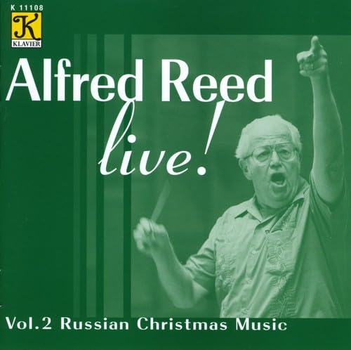 REED: Alfred Reed Live!, Vol. 2 - Russian Christmas Music