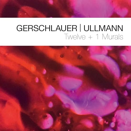 Gerschlauer & Ullmann: Twelve + 1 Murals