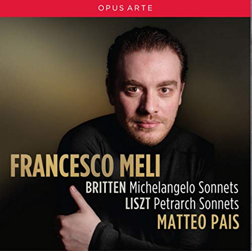 Britten: Michelangelo Sonnets - Liszt: Petrarch Sonnets