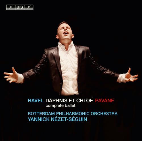 Ravel: Daphnis et Chloé & Pavane pour une infante défunte