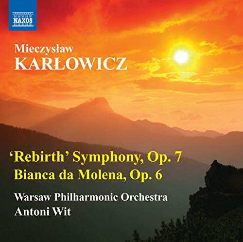 Karlowicz: 'Rebirth' Symphony - Bianca da Molena