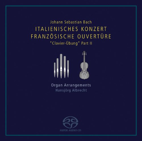 Bach: Italienisches Konzert - Französische Ouvertüre