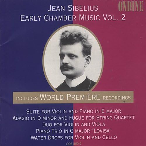 Sibelius, J.: Early Chamber Music, Vol. 2 - Suite / Adagio /