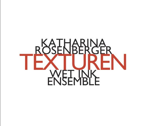 Katharina Rosenberger: Texturen