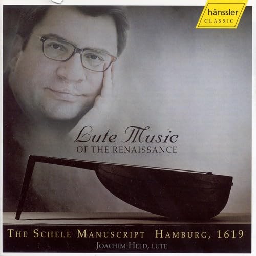 LUTE MUSIC OF THE RENAISSANCE FROM THE SCHELE MANUSCRIPT 161