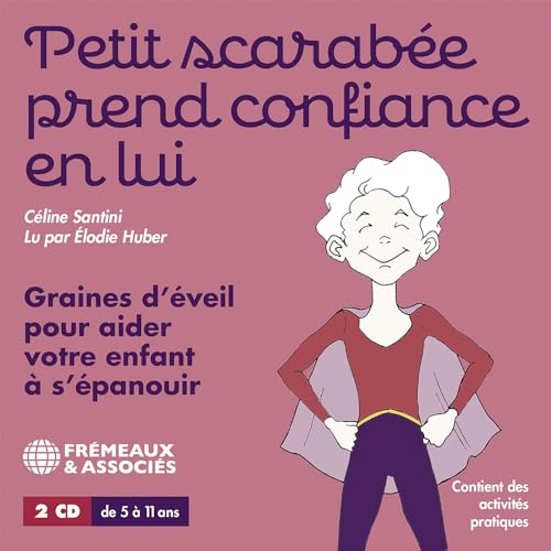 Petit Scarabee prend confiance en lui - Graines d'eveil pour