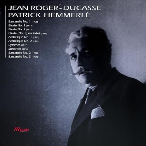 HEMMERLE PLAYS ROGER-DUCASSE