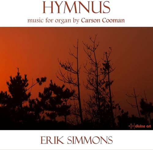 Hymnus: Music for Organ by Carson Cooman
