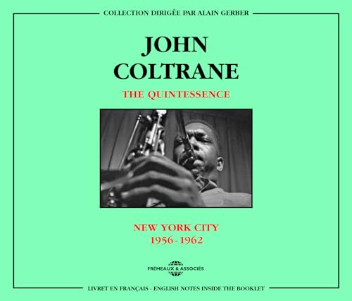 QUINTESSENCE: J. COLTRANE 1956