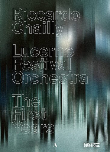 Riccardo Chailly, Lucerne Festival Orchestra - The First Years DVD