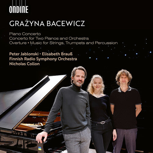Bacewicz: Piano Concerto; Concerto For Two Pianos & Orchestr