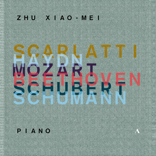 Zhu Xiao-Mei Plays Scarlatti, Haydn, Mozart, Beethoven, Schu