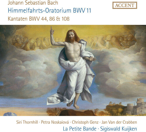 J.S. Bach: Himmelfahrts-Oratorium, BWV 11