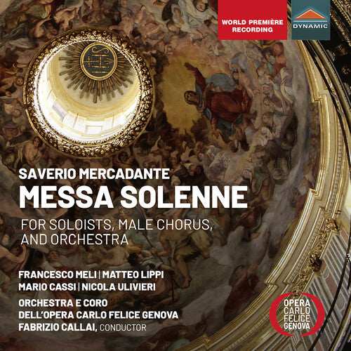 Mercadante: Messa Solenne For Soloists, Male Chorus & Orches