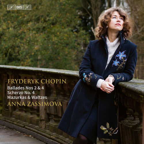 Chopin: Ballades Nos. 2 & 4; Scherzo No. 4; Mazurkas & Waltz