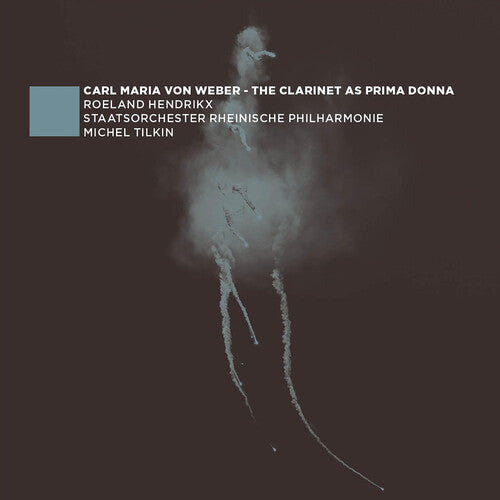 Weber: The Clarinet As Prima Donna