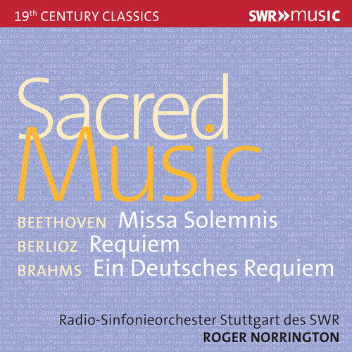 Beethoven, Berlioz & Brahms: Sacred Music